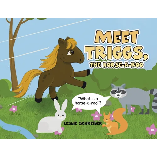 Meet Triggs, the Horse-A-Roo: What's a Horse-A-Roo