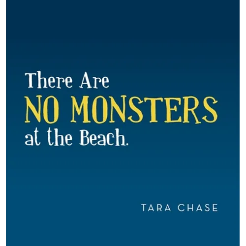 There Are No Monsters at the Beach.