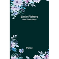 Little Fishers: and Their Nets