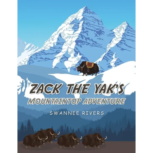 Zack the Yak's Mountaintop Adventure