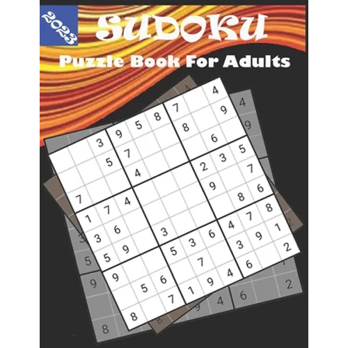 2023 Sudoku Puzzle Book for Adults: Sudoku puzzle book for adults With Full Solutions