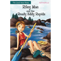 The Riley Mae and the Ready Eddy Rapids