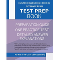 Hunter College High School Entrance Exam Test Prep Book: One Practice Test & Hunter Test Prep Guide: Hunter College Middle School Test Prep; Hchs Admi