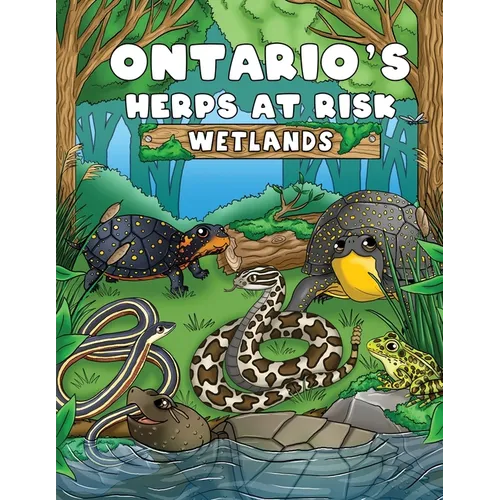 Ontario's Herps At Risk Wetlands