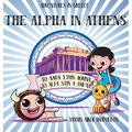 The Alpha in Athens: Adventures in Greece