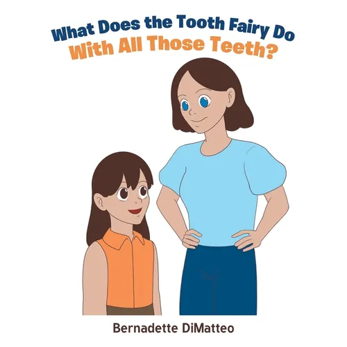 What Does the Tooth Fairy Do With All Those Teeth?