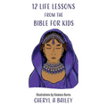 12 Life Lessons from the Bible for Kids