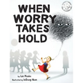 When Worry Takes Hold