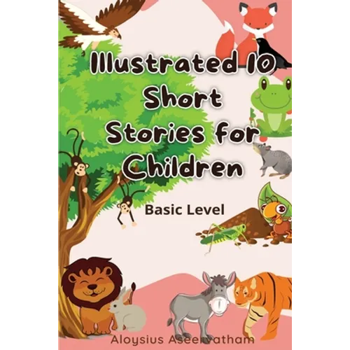 Illustrated 10 Short Stories For Children