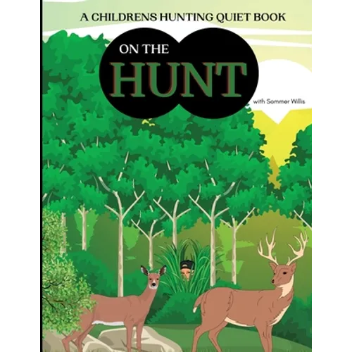 On the Hunt: A Children's Hunting Quiet Activity Book