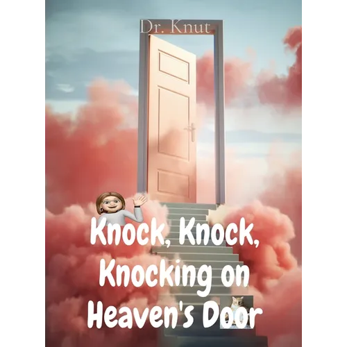 Knock, Knock, Knocking on Heaven's Door