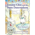 Jimmy Chu and the Barn Danceathon