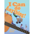 I Can Do Anything!