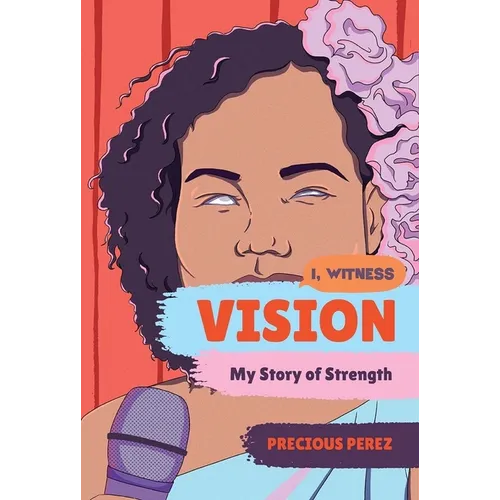 Vision: My Story of Strength