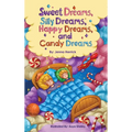 Sweet Dreams, Silly Dreams, Happy Dreams, and Candy Dreams