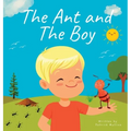 The Ant and The Boy: Children's Picture Book About Friendship & Bravery