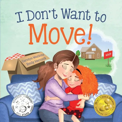 I Don't Want to Move: A Surprising Journey of Friendship and Adventure