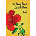 The Sunny Side of Early Childhood