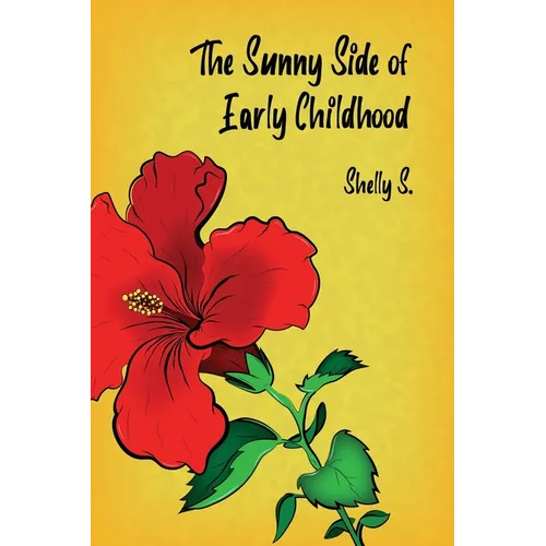 The Sunny Side of Early Childhood