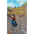 The Legend of Black Eyed Bart, Book 3: The Adventures of Tom and Andy