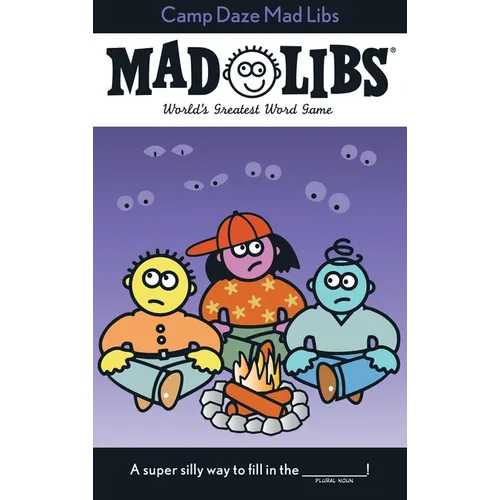 Camp Daze Mad Libs: World's Greatest Word Game