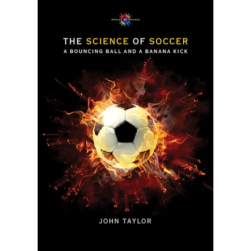 The Science of Soccer: A Bouncing Ball and a Banana Kick