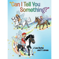 "Can I Tell You Something?"