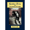 Soldier Fritz and The Enemies He Fought: A Story of the Reformation