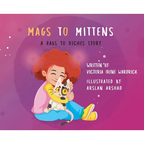Mags to Mittens: A Rags to Riches Story