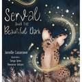 Serval and The Beautiful Dark