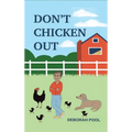 Don't Chicken Out - Mason's 4-H Adventure
