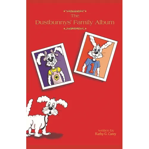 The Dustbunnys' Family Album