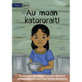 I Cook Rice for the First Time - Au moan katororaiti (Te Kiribati)