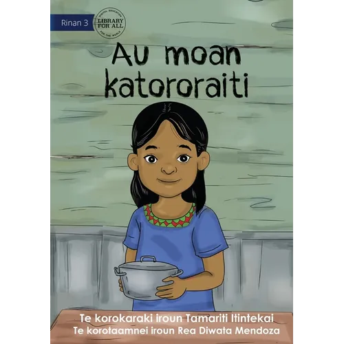 I Cook Rice for the First Time - Au moan katororaiti (Te Kiribati)