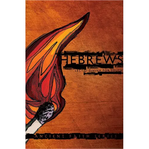 Hebrews: Lectio Divina for Youth