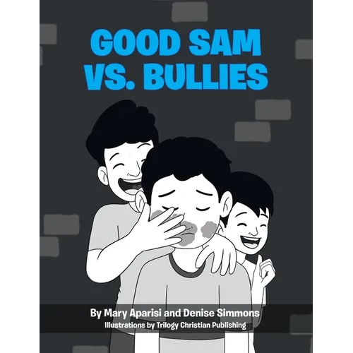 Good Sam vs. Bullies