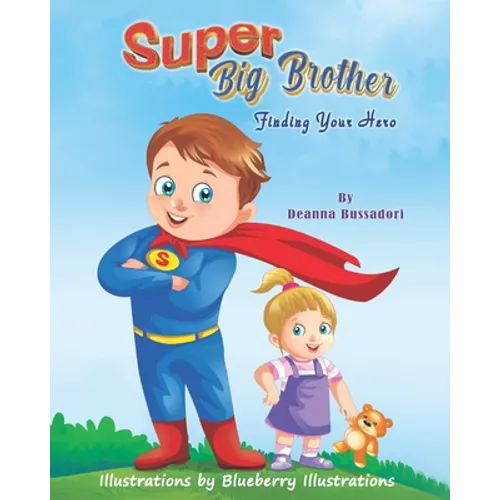 Super Big Brother: Finding Your Hero