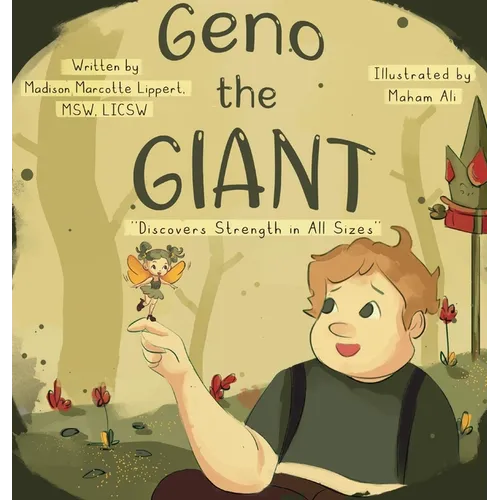 Geno the Giant: Discovers Strength in All Sizes