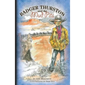 Badger Thurston and the Mud Pits
