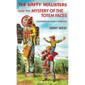 The Happy Hollisters and the Mystery of the Totem Faces: HARDCOVER Special Edition