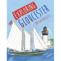 Exploring Gloucester, Massachusetts