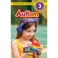 Autism: Understand Your Mind and Body (Engaging Readers, Level 3)