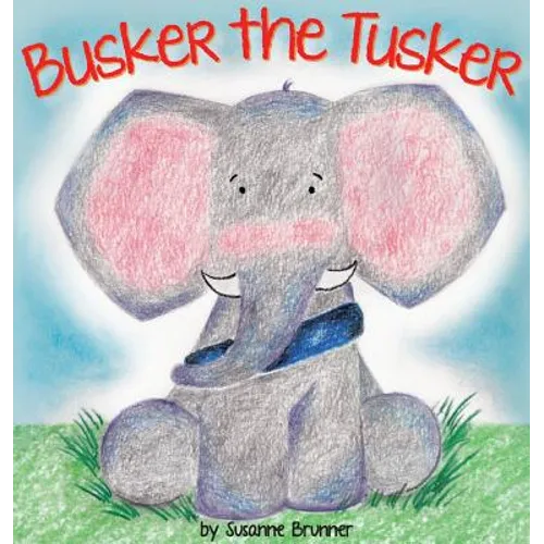 Busker the Tusker