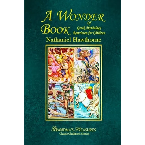 A Wonder Book of Greek Mythology Rewritten for Children