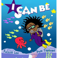 I Can Be