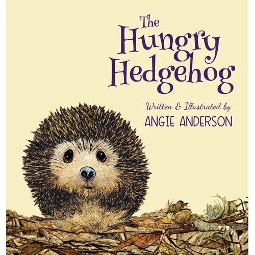The Hungry Hedgehog: Inspiring Children To Care About Garden Wildlife