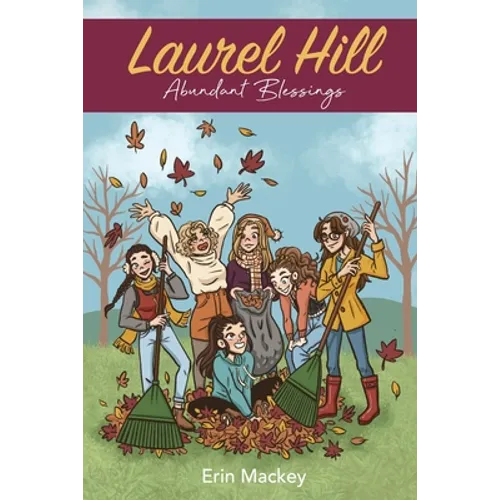 Laurel Hill: Abundant Blessings