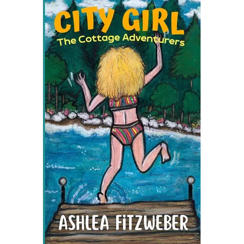 City Girl: The Cottage Adventurers