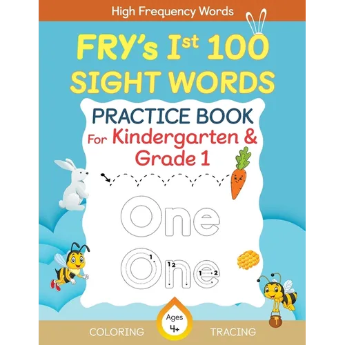 Fry's First 100 Sight Words Practice Book For Kindergarten and Grade 1 Kids, Dot to Dot Tracing, Coloring words, Flash Cards, Ages 4 -6
