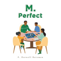 M. Perfect